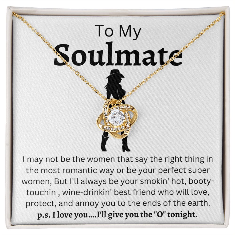 To My Soulmate | Love Knot | CowGirl