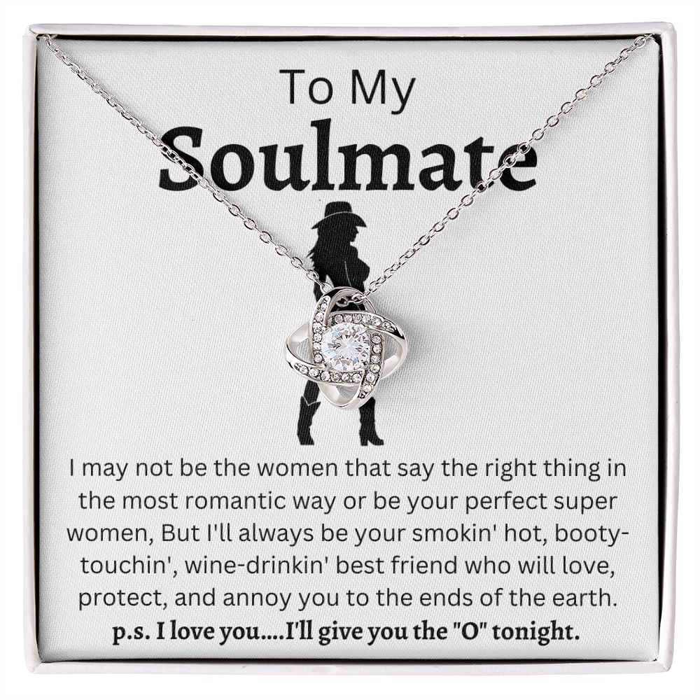To My Soulmate | Love Knot | CowGirl