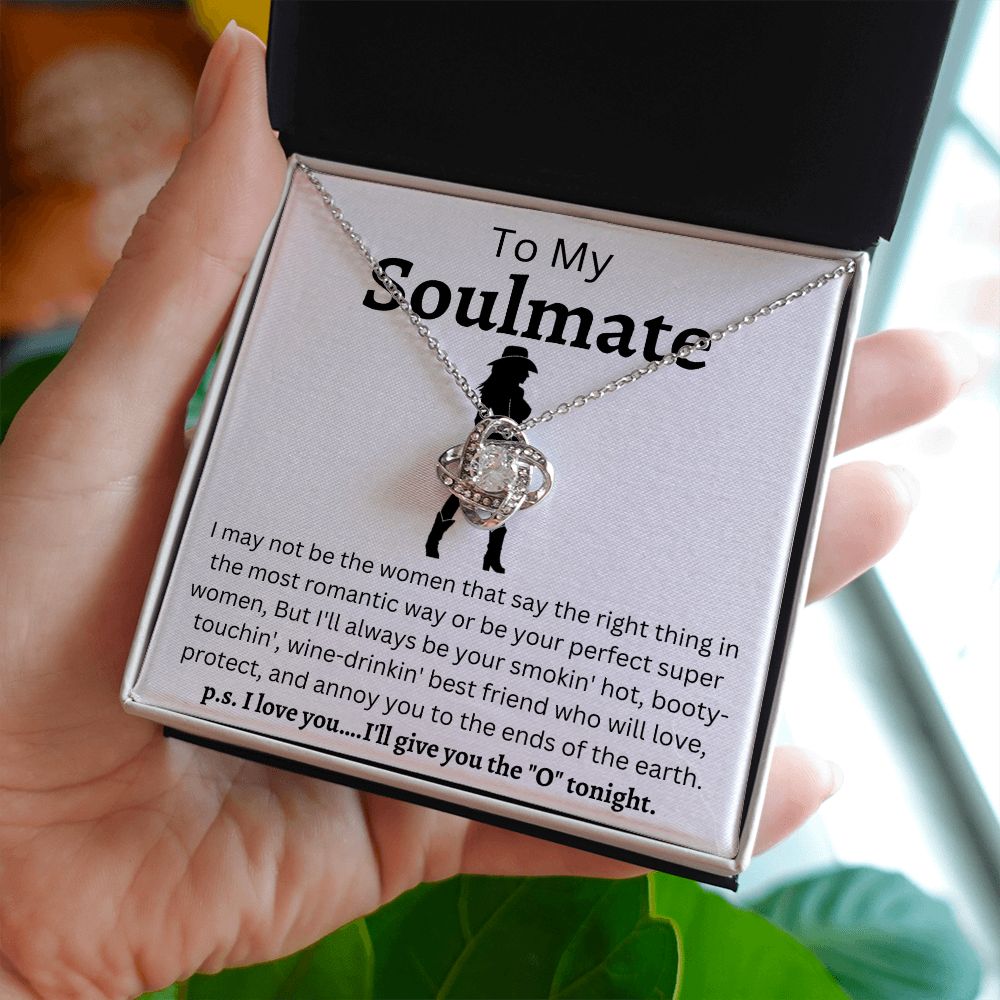 To My Soulmate | Love Knot | CowGirl